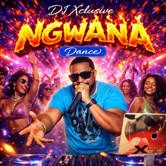 Dj xclusive - Ngwana (Dance)