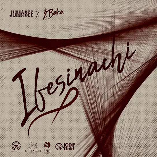Jumabee – Ifesinachi ft. 2baba