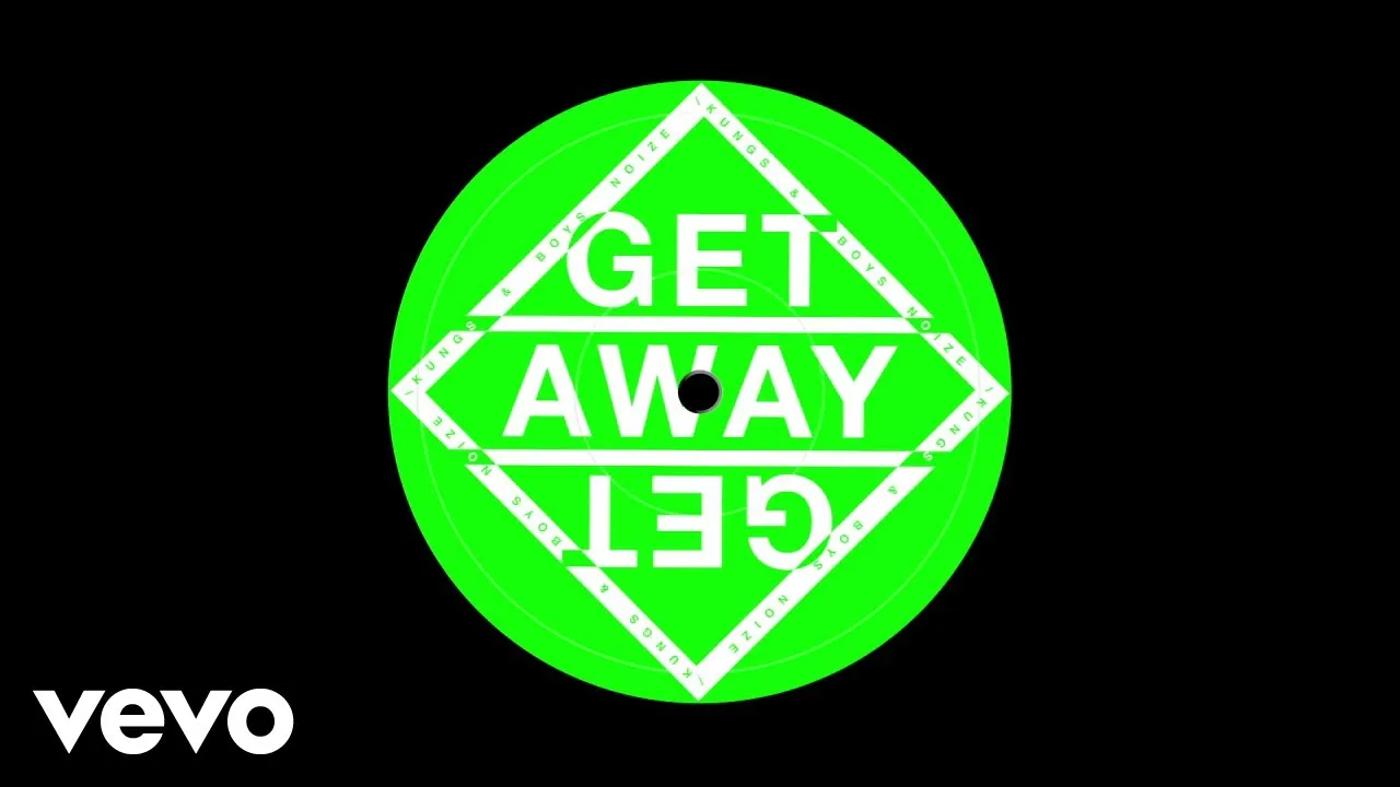Kungs – Get Away ft. Boys Noize