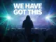 We Have Got This - Stand By Me