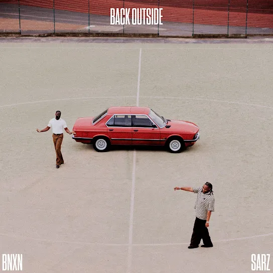 BNXN - Back Outside Ft. Sarz