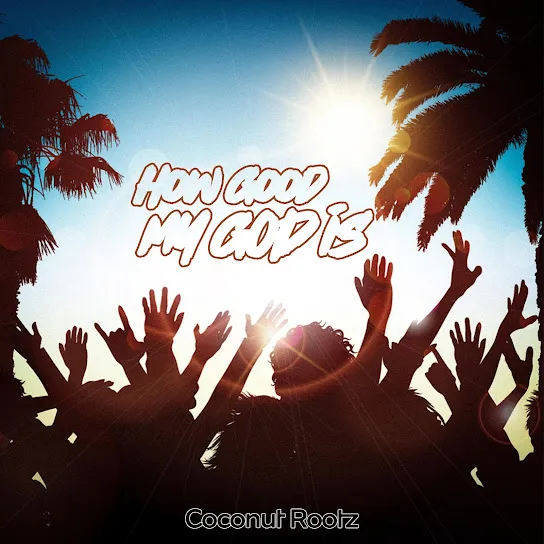 Coconut Rootz - Green Pastures (Psalms 23)