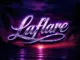 Laflare - I Keep Coming Back