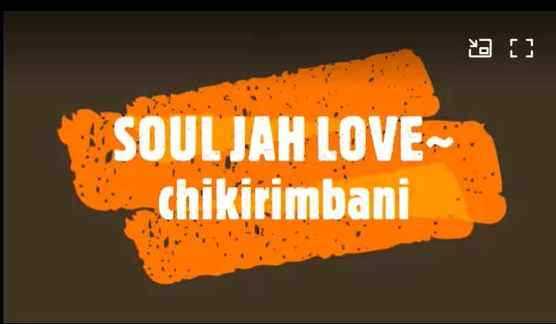 SOUL JAH LOVE - Chikirimbani