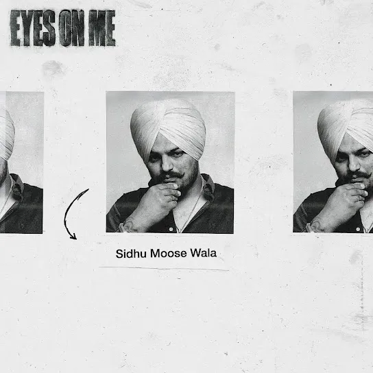 Sidhu Moose Wala - Eyes on Me Ft. The Kidd