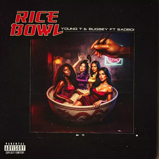 Young T - Rice Bowl ft. Bugsey SadBoi