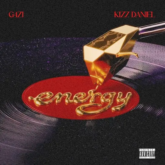 G4ZI - Energy Ft. Kizz Daniel