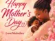 Love Melodies - Happy Mother's Day