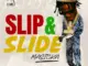 Masicka – Slip & Slide ft. Di Genius