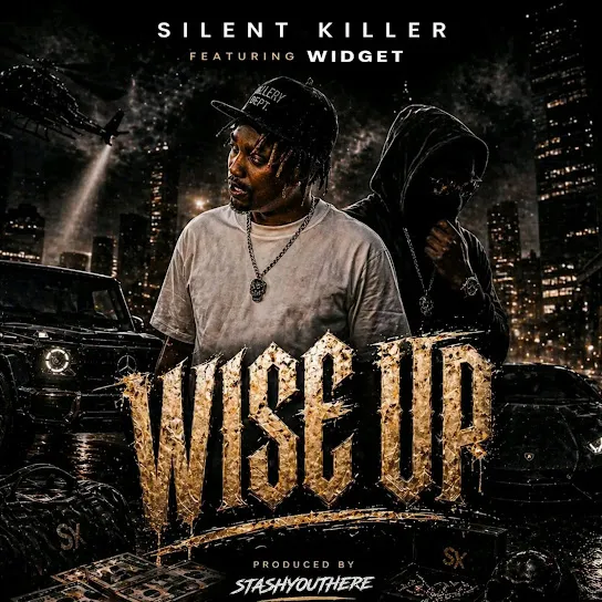 Silent Killer - Wise Up Ft. Widget