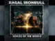 Ragal Ironbull - Voices in the World