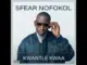 SFEAR NOFOKOL - KWANTLE KWAA
