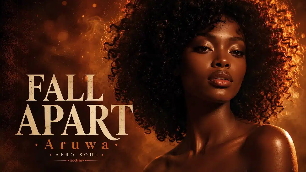 Aruwa Fall Apart Afro Soul