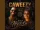 Caweezy - Only You