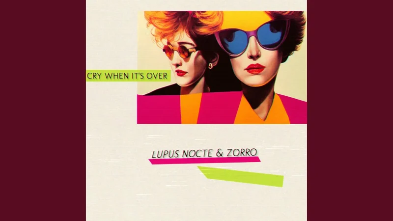 Lupus Nocte Zorro Cry When Its Over