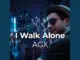 Agx I Walk Alone