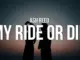 Ash Reed - My Ride Or Die