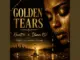 Dlamini Rsa - Golden Tears Ft Kmentt34