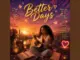 Ellathecutevoice - Better Days