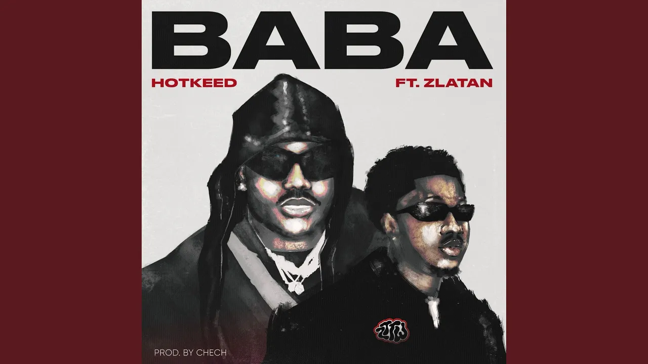 Hotkeed Baba Ft Zlatan