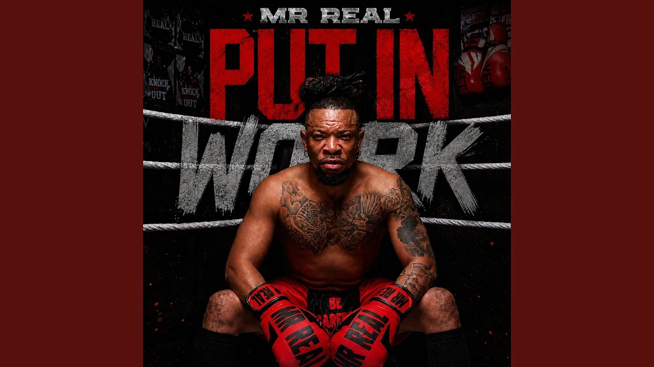Mr Real Put In Work