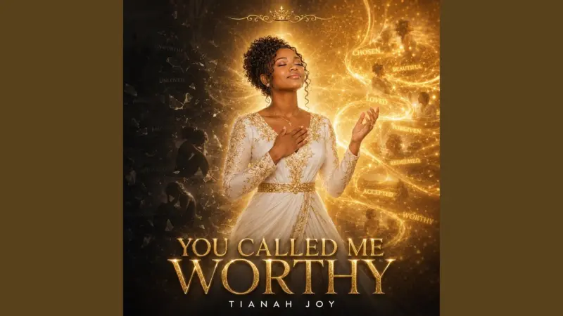 Tianah Joy - You Called Me Worthy