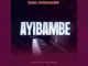 Trendz Entertainment Ayibambe
