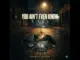 You Aint Even Know by Sherell Hodge