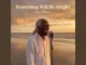 Dusty Rivers Everything Will Be Alright