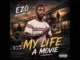 Ezo Manizo Zm My Life A Movie